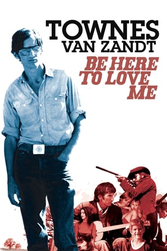 poster Be Here to Love Me: A Film About Townes Van Zandt