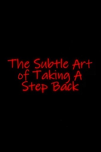 The Subtle Art of Taking a Step Back poster