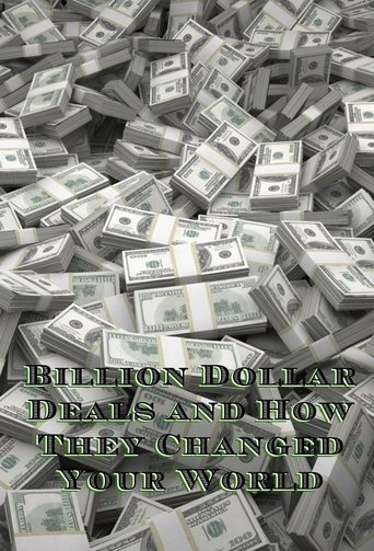 Billion Dollar Deals and How They Changed Your World: Season 1