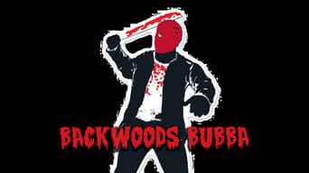 Backwoods Bubba (Full movie) (2021)