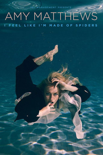 Amy Matthews: I Feel Like I'm Made of Spiders (2024)