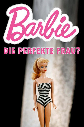 Barbie: The Perfect Woman?