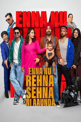 Enna Nu Rehna Sehna Ni Aaunda (2025)