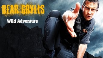 Bear Grylls Wild Adventure - S1E01