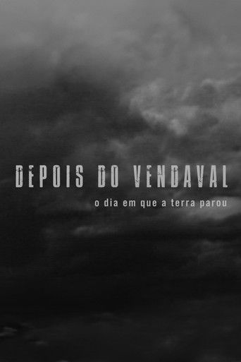 Depois do vendaval: o dia em que a terra parou