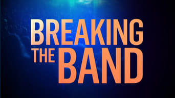 Breaking the Band (2018- )