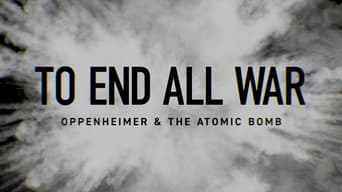 #8 To End All War: Oppenheimer & the Atomic Bomb