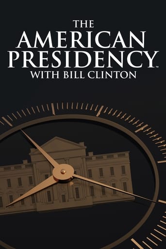 The American Presidency with Bill Clinton en streaming 