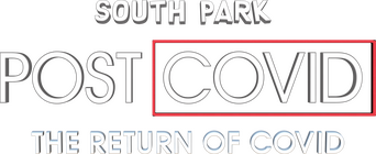 South Park: Post COVID: The Return of COVID logo