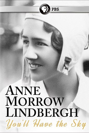 You'll Have the Sky: The Life and Work of Anne Morrow Lindbergh (2016)