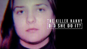 The Killer Nanny: Did She Do It? (2022- )
