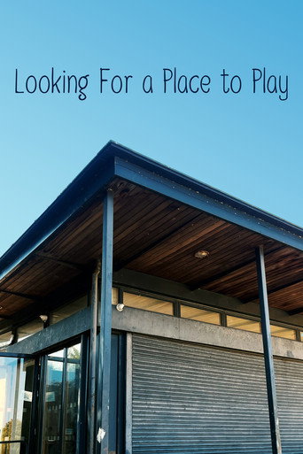 Looking For a Place to Play