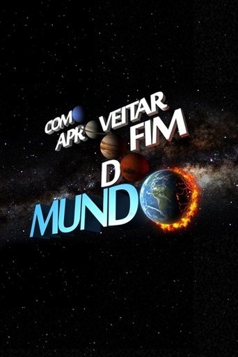 Como Aproveitar o Fim do Mundo: Season 1