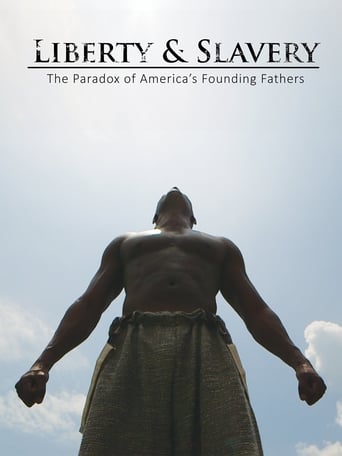 Liberty & Slavery: The Paradox of America's Founding Fathers en streaming 