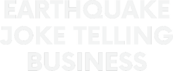 Earthquake: Joke Telling Business logo