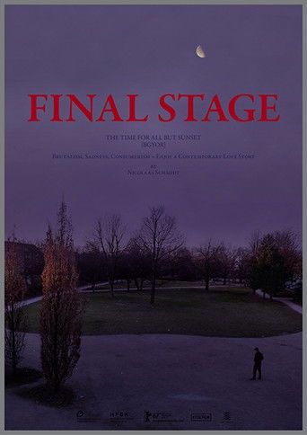 FINAL STAGE [The Time for All but Sunset – BGYOR] (2017)