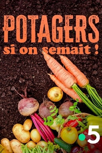 Potagers : si on semait !