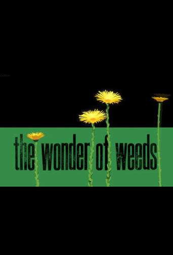The Wonder of Weeds poster