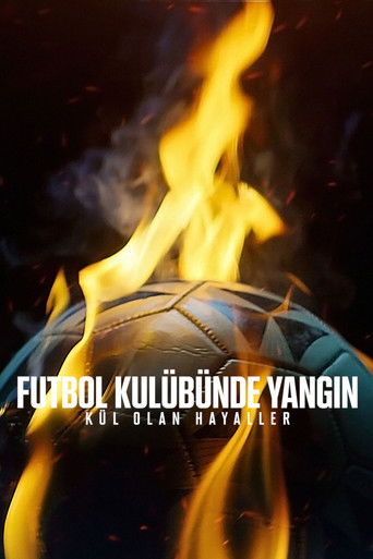 Futbol Kulübünde Yangın: Kül Olan Hayaller