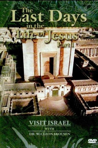 Poster of Visit israel with Dr. W. Cleon Skousen - The Last Days in the Life of Jesus (Part 1)