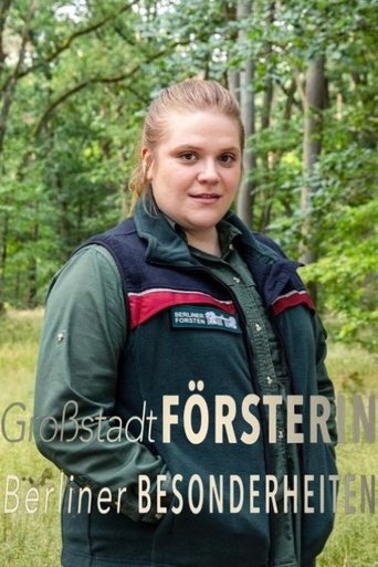 Großstadtförsterin – Berliner Besonderheiten