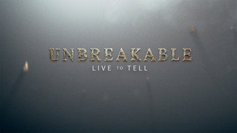 Unbreakable: Live to Tell (2019- )