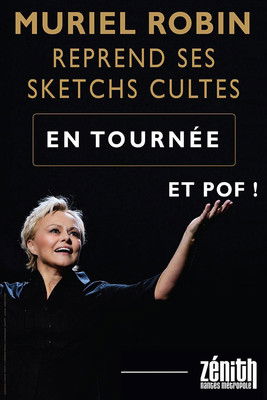 Muriel Robin reprend ses sketchs cultes : Et pof ! (2022)