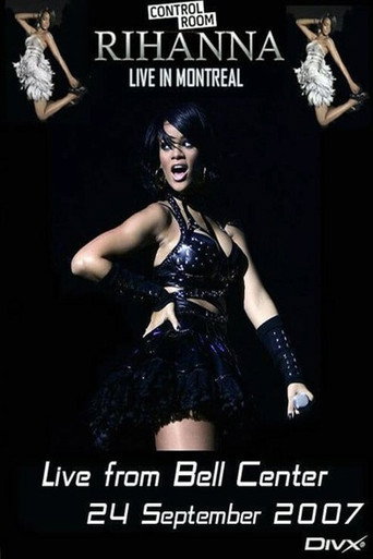 Rihanna: Live from Bell Centre in Montreal (2007)