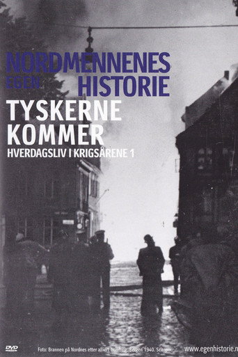 Nordmennenes Egen Historie - Tyskerne Kommer (2006)