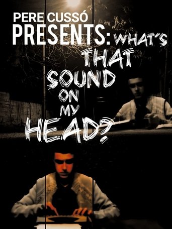 What's that sound on my head?