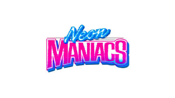 #30 Neon Maniacs