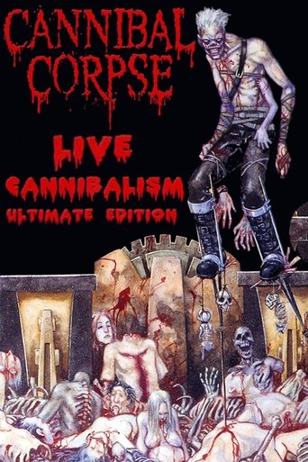 Cannibal Corpse: Live Cannibalism (2000)