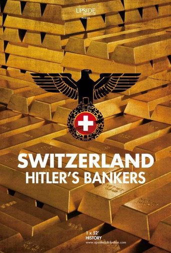 Switzerland: Hitler's Bankers