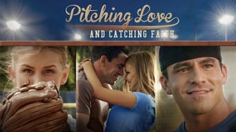 #1 Pitching Love and Catching Faith