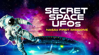 Secret Space UFOs: NASA's First Missions (2022)