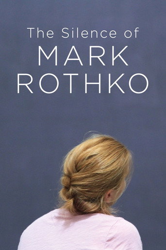 The Silence of Mark Rothko (2016)