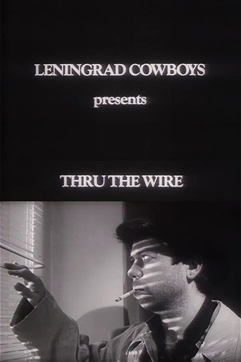 Leningrad Cowboys: Thru the Wire