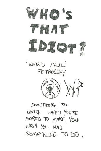 Who's That Idiot? (1989)