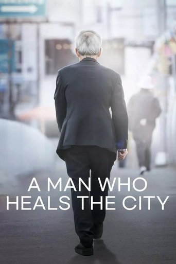 A Man Who Heals the City (2023)