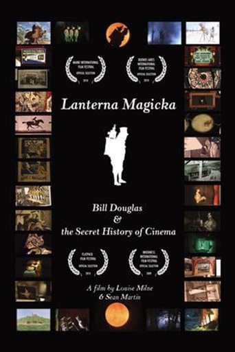 Lanterna Magicka: Bill Douglas and the Secret History of Cinema (2009)