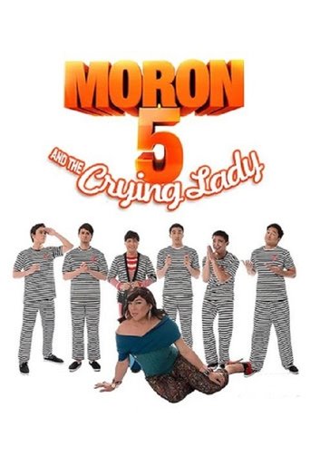 Poster för Moron 5 and the Crying Lady