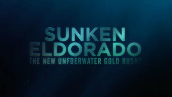 Sunken Eldorado: The New Underwater Gold Rush? (2019)