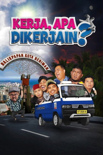 Kerja, Apa Dikerjain?