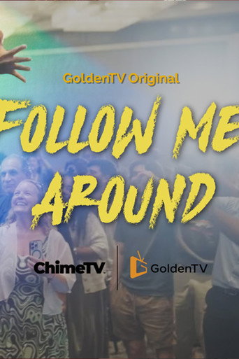 Follow Me Around