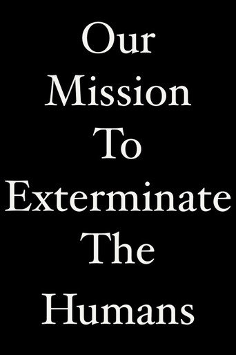 Our Mission To Exterminate The Humans (1970)