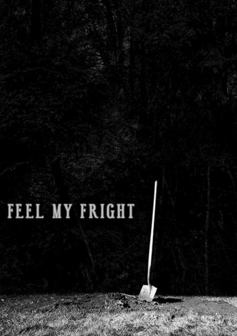 Feel My Fright poster