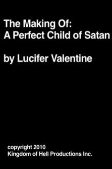 The Making Of: A Perfect Child of Satan (2012)
