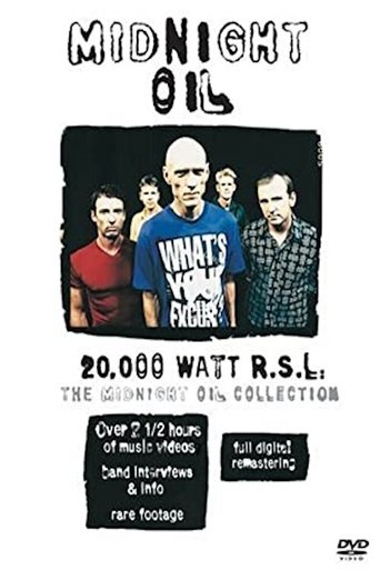 Midnight Oil: 20,000 Watt R.S.L.