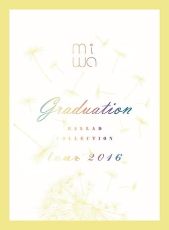 miwa - miwa ballad collection tour 2016 ~graduation~ en streaming 