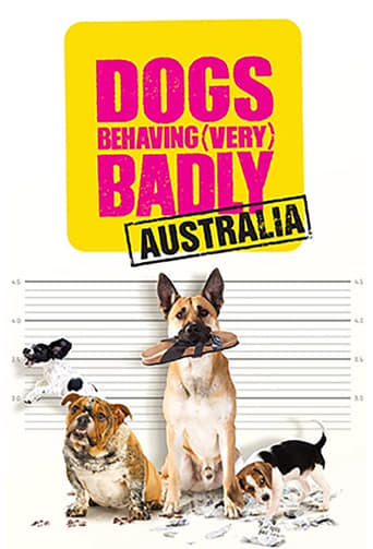 Dogs Behaving (Very) Badly Australia torrent magnet 